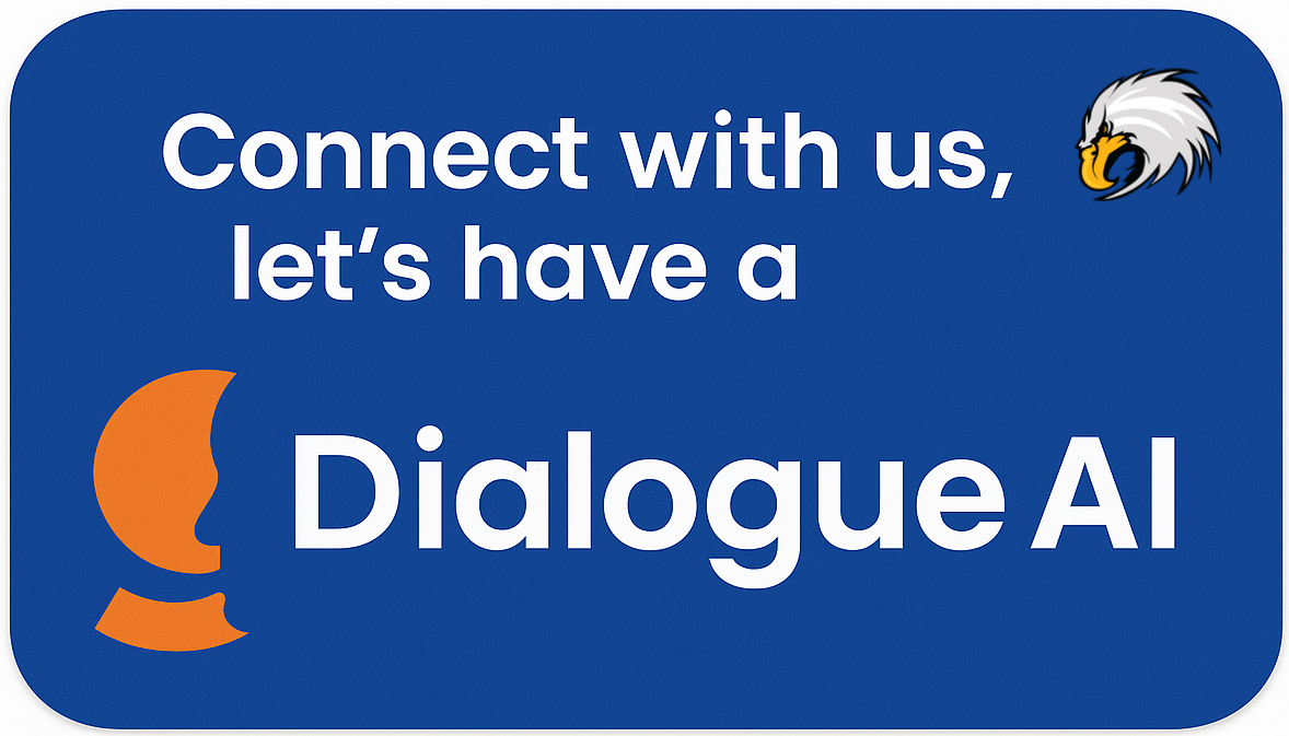Connect with us, let's have a Dialogue AI